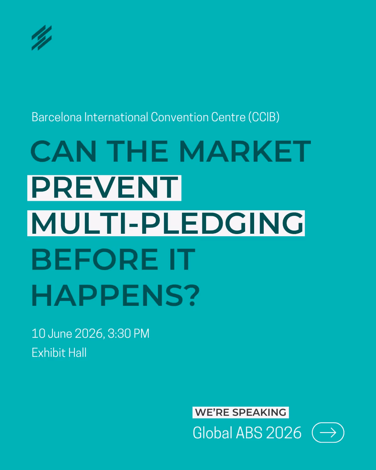 Event promotion thumbnail for Lumora Capital’s speaker session at Global ABS 2026 in Barcelona regarding asset verification frameworks to prevent multi-pledging.